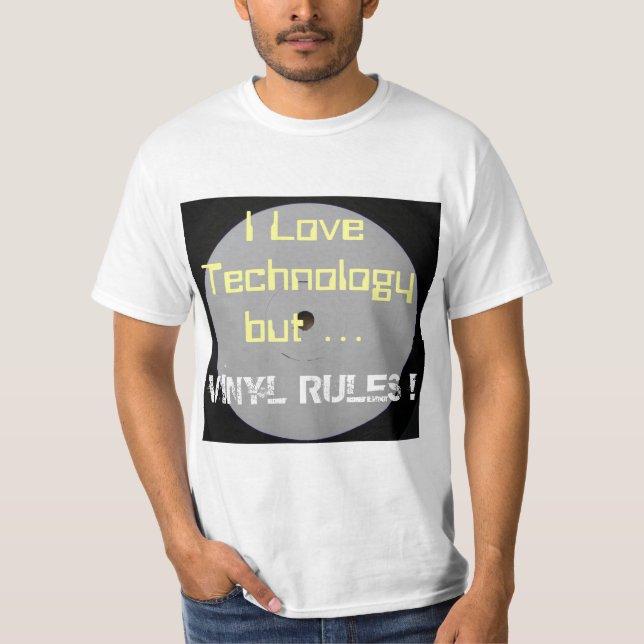 I Liebe-Technologie-aber Vinylregeln T-Shirt (Vorderseite)