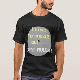 I Liebe-Technologie-aber Vinylregeln T-Shirt