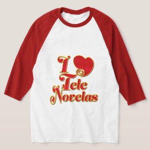 I Liebe Telenovelas T-Shirt