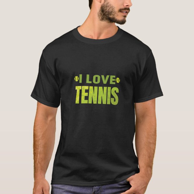 I Liebe Tennis Funny Tennis Lover und Tennis Playe T-Shirt (Vorderseite)
