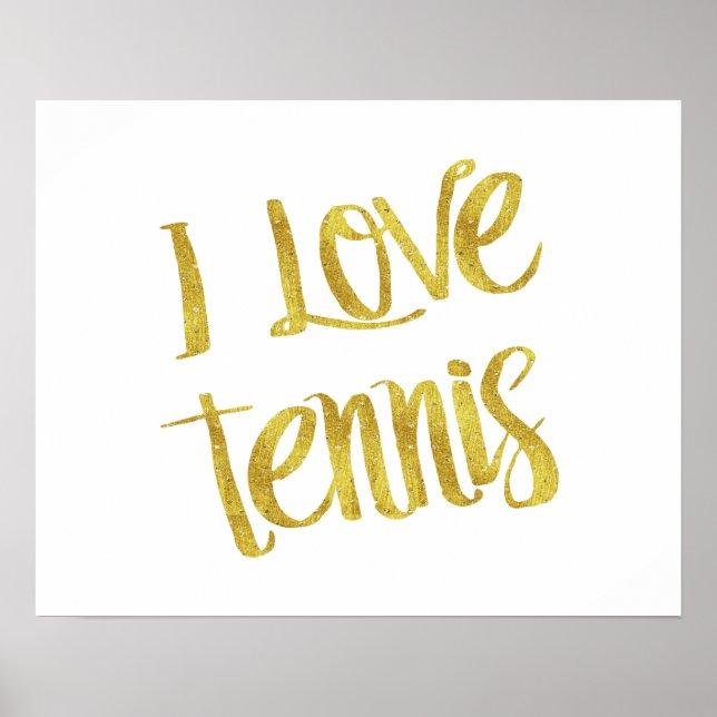 I Liebe Tennis Gold Imitate Foil Metallic Zitat Poster (Vorne)