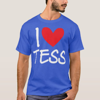 I Liebe Tess Name Personalisiert Girl Beste Freund T-Shirt