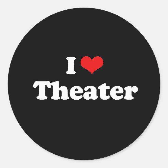 I Liebe Theater Tshirt Runder Aufkleber (Vorderseite)