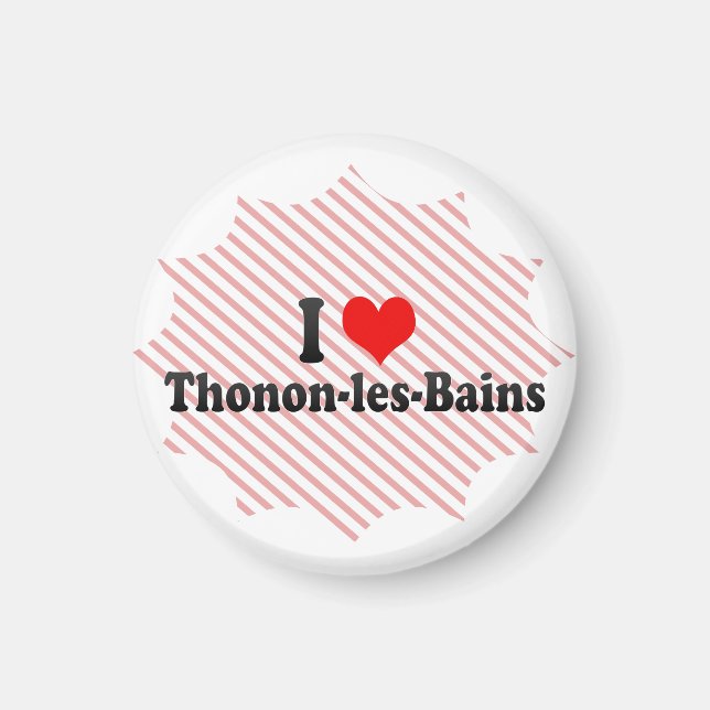 I Liebe Thonon-les-Bains, Frankreich Magnet (Vorne)