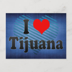 I Liebe Tijuana, Mexiko Postkarte