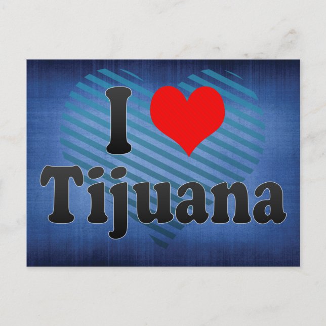 I Liebe Tijuana, Mexiko Postkarte (Vorderseite)