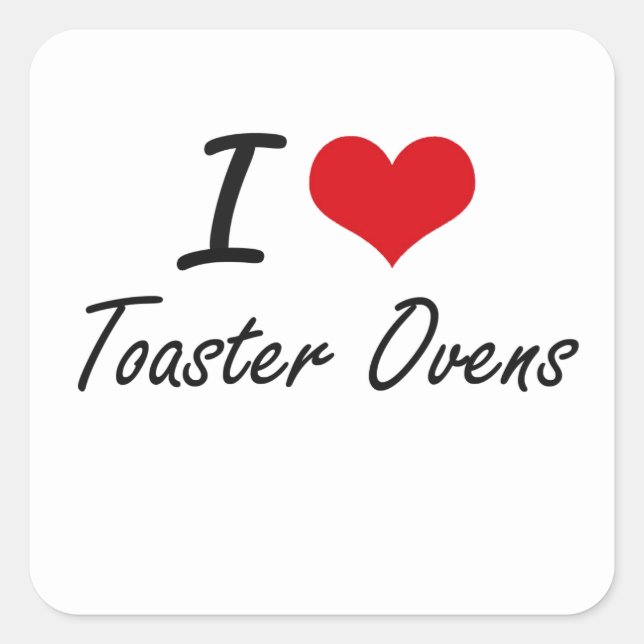 I Liebe Toaster Ovens Quadratischer Aufkleber (Vorderseite)