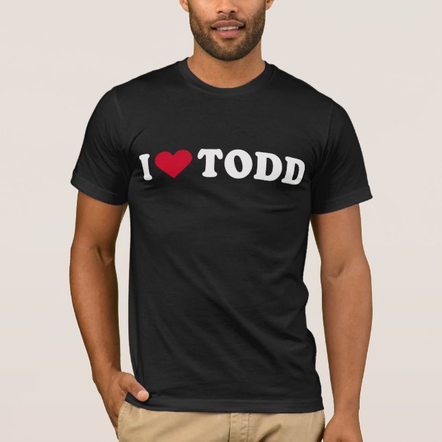 I LIEBE TODD T-Shirt (Vorderseite)