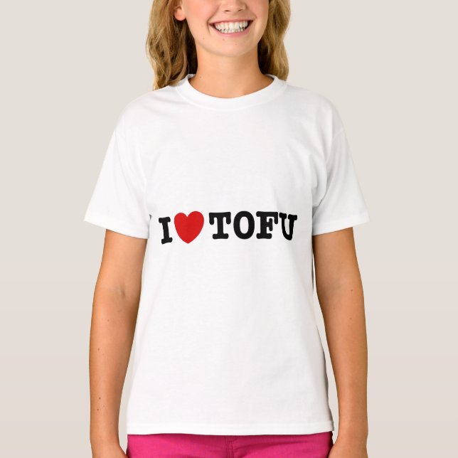 I Liebe Tofu T-Shirt (Vorderseite)