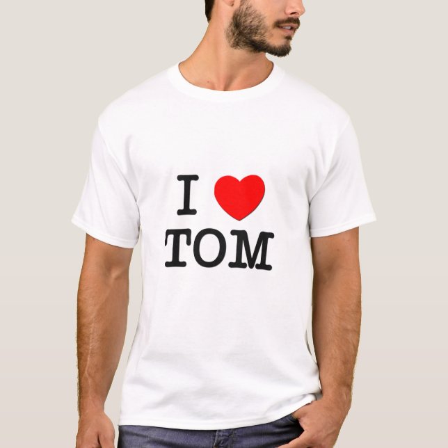 I Liebe Tom T-Shirt (Vorderseite)