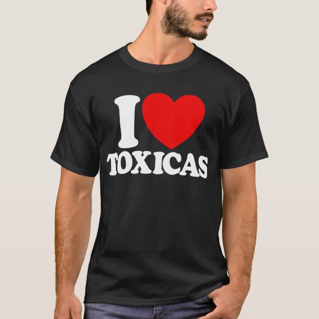 I Liebe Toxicas Red Heart Toxic Latinas Men's T-Shirt (Vorderseite)