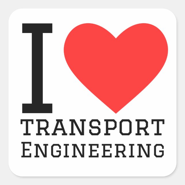 I Liebe Transport Engineering Quadratischer Aufkleber (Vorderseite)