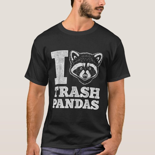 I Liebe Trash Pandas Raccoon T-Shirt (Vorderseite)