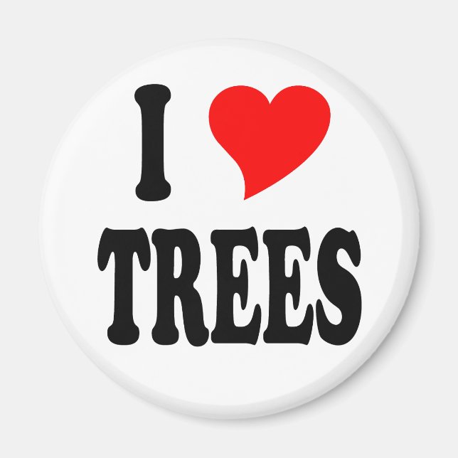I LIEBE TREES MAGNET (Vorne)