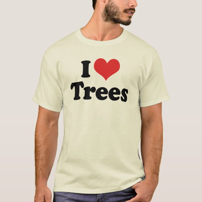 I Liebe Trees T-Shirt (Vorderseite)