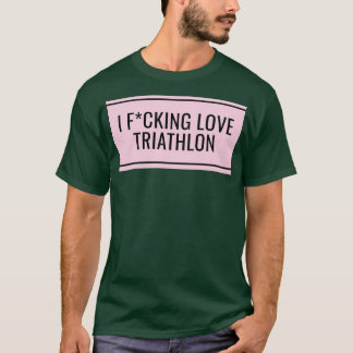 I Liebe Triathlon 16 T-Shirt