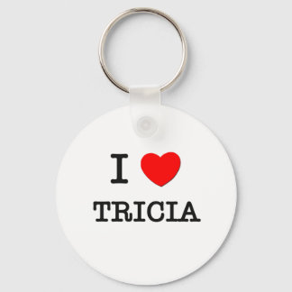 I Liebe Tricia Schlüsselanhänger