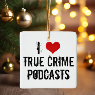 I Liebe True Crime Podcasts Keramikornament
