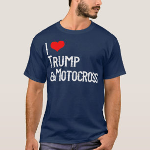 I Liebe Trump Motocross Unterstützer Braap T-Shirt