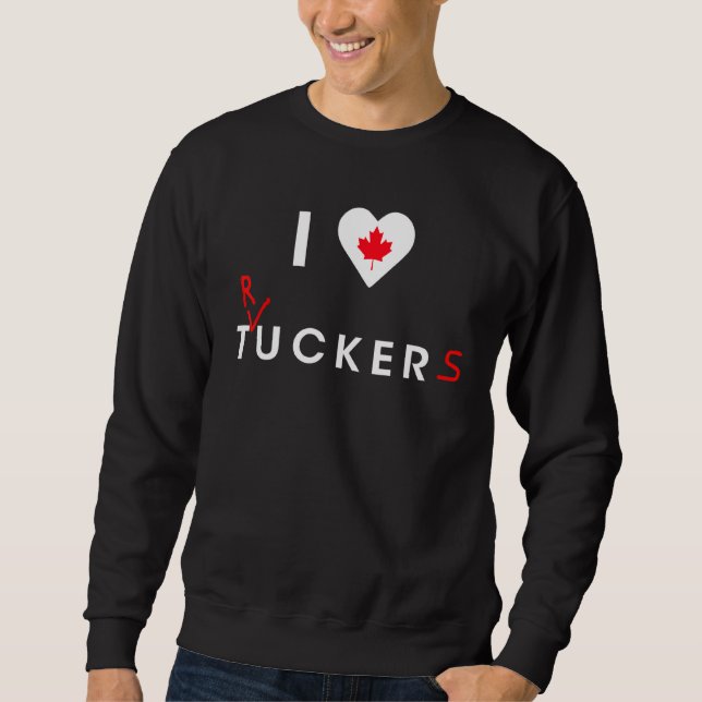 I Liebe Tucker Funny Trucker Freedom Convoy 2022 Sweatshirt (Vorderseite)