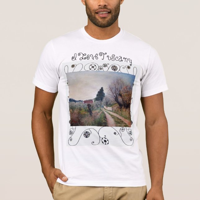 I LIEBE TUSCANY / FRÜHESTSPRING IN VERNALESIEN T-Shirt (Vorderseite)