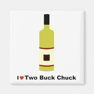 I Liebe Two Buck Chuck Magnet