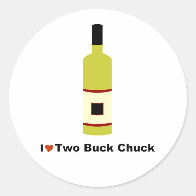 I Liebe Two Buck Chuck Runder Aufkleber (Vorderseite)