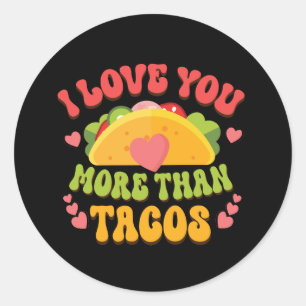 I Liebe U mehr als Tacos Runder Aufkleber