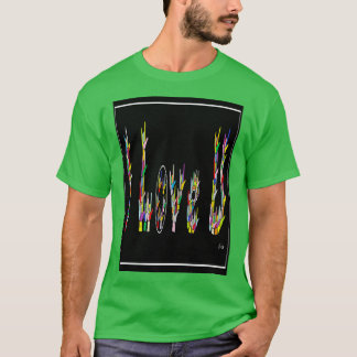 I LIEBE U T-Shirt