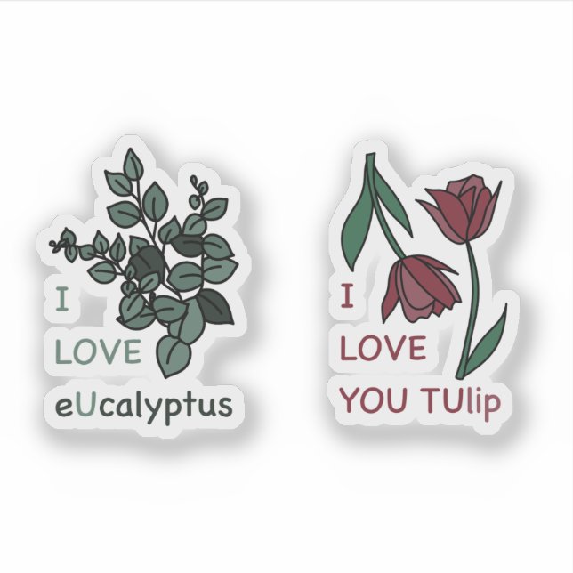 I LIEBE Ucalyptus & I LIEBE YOU TUlip Aufkleber (Vorderseite)