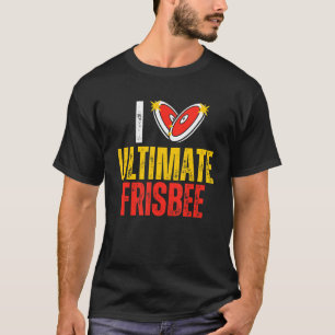 I Liebe Ultimate Frisbee Flying Disk Sport Frisbee T-Shirt