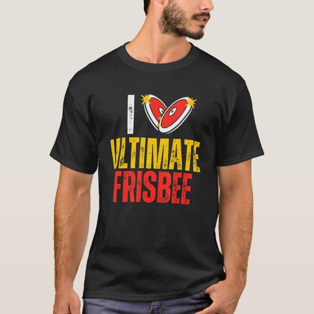 I Liebe Ultimate Frisbee Flying Disk Sport Frisbee T-Shirt (Vorderseite)
