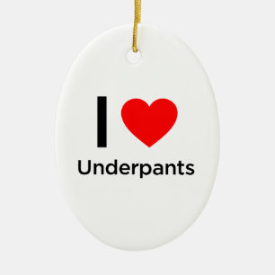 I Liebe Underpants Keramikornament