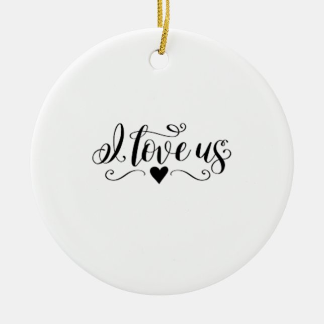 ***I LIEBE US*** CHRISTMAS ORNANANAS KERAMIK ORNAMENT (Vorne)
