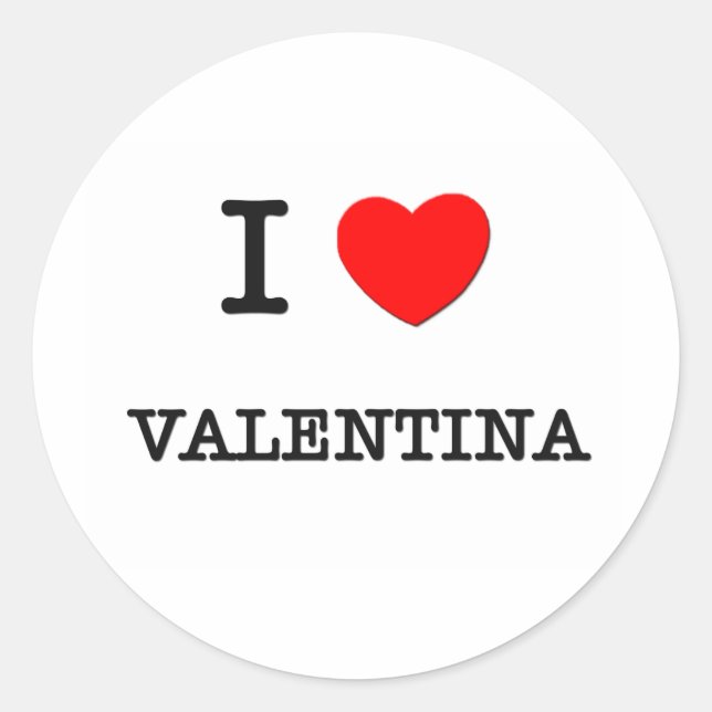 I Liebe Valentina Runder Aufkleber (Vorderseite)