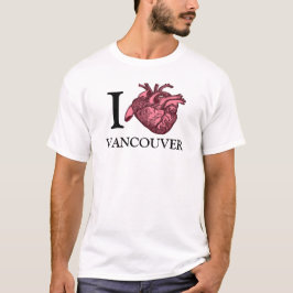I Liebe Vancouver anatomisch korrektes Herz T-Shirt