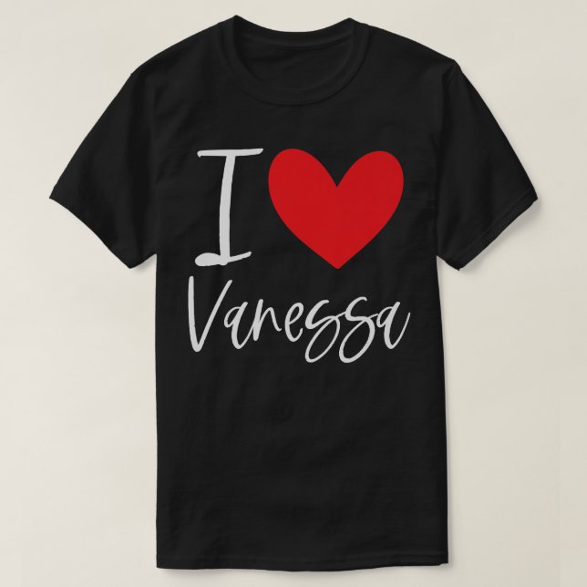 I Liebe Vanessa Name Personalisiert Girl Frau BEST T-Shirt (Design vorne)