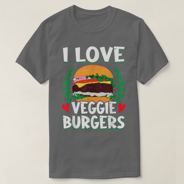 I Liebe Veggie Burgers Vegetarische Vegane Pflanze T-Shirt (Design vorne)