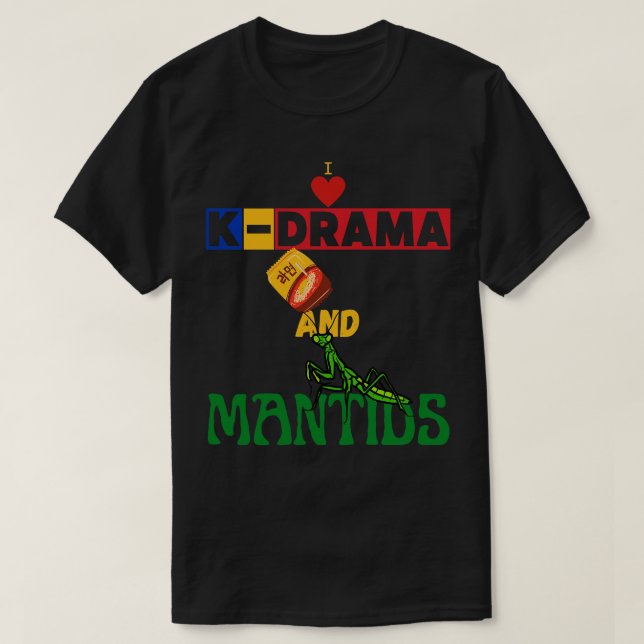 I Liebe von KDrama und MDS T-Shirt (Design vorne)