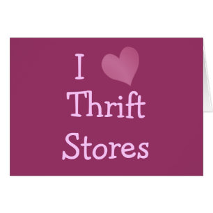 I Liebe von Thrift Stores