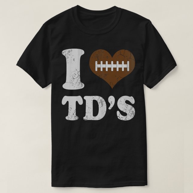I Liebe von Touchdowns T-Shirt (Design vorne)