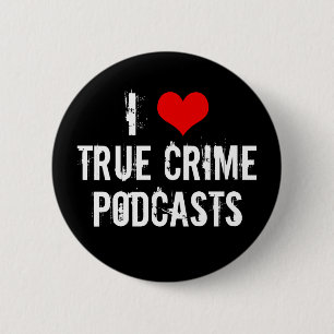 I Liebe wahre Kriminalpodcasts Serielle Killergesc Button