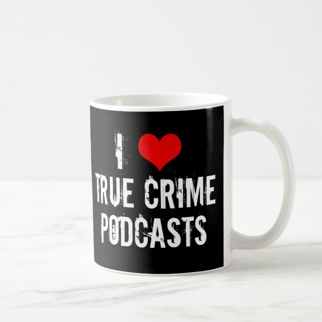 I Liebe wahre Kriminalpodcasts Serielle Killergesc Kaffeetasse (Rechts)