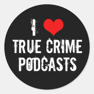 I Liebe wahre Kriminalpodcasts Serielle Killergesc Runder Aufkleber