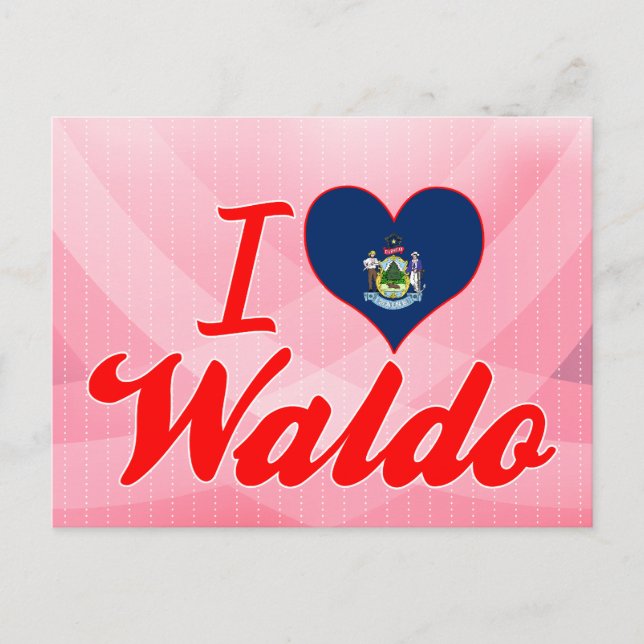 I Liebe Waldo, Maine Postkarte (Vorderseite)