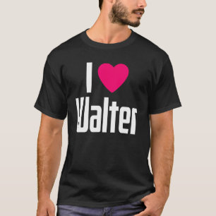 I Liebe Walter Pink Herz I Heart Walter T-Shirt