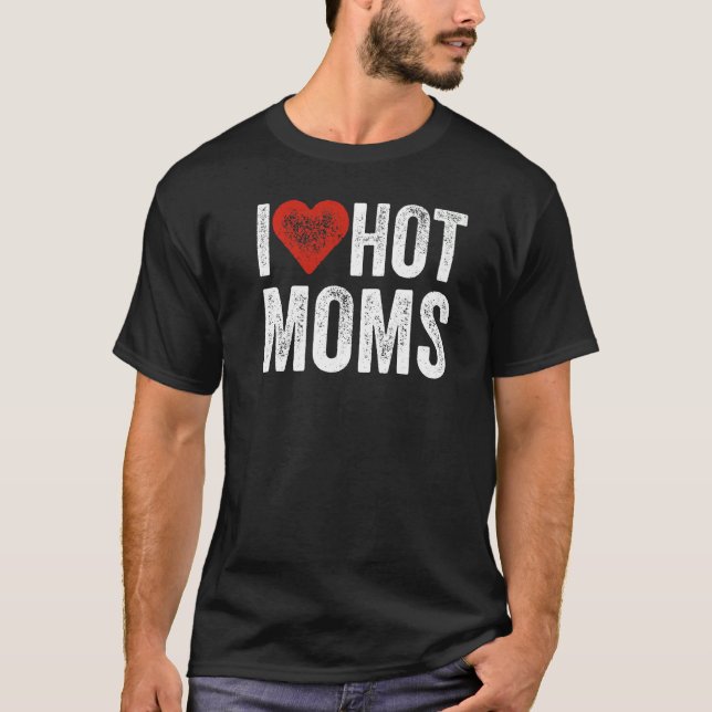 I Liebe Warme Mamas erschüttert ich Herz Hot Mamas T-Shirt (Vorderseite)