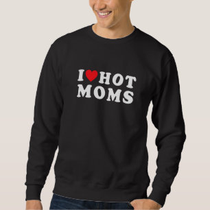 I Liebe Warme Mamas Rotes Herz Liebe Mamas Mutter Sweatshirt