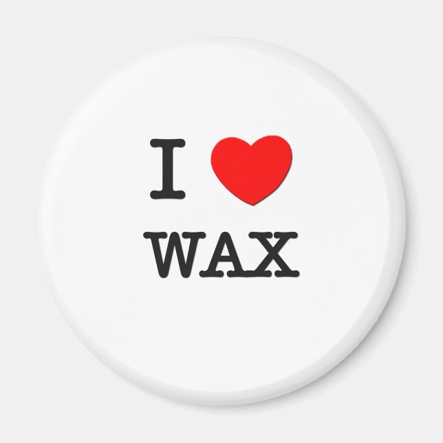 I Liebe Wax Magnet (Vorne)