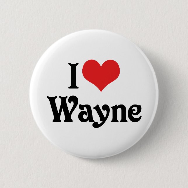 I Liebe Wayne Button (Vorderseite)